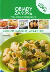Okładka książki Obiady za 9,99zł. Pokaż się z dobrej kuchni