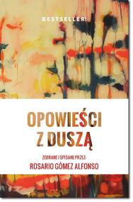 Opowieści z Duszą. Autor: Rosario Gomez. ZdrowePodejscie.pl Okładka książki Opowieści z Duszą