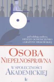 Osoba niepełnosprawna w społeczności akademickiej. Wydawca: Impuls. ZdrowePodejscie.pl Opakowanie Osoba niepełnosprawna w społeczności akademickiej