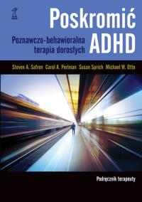 Okładka książki Poskromić ADHD. Podręcznik terapeuty