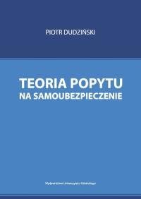 Okładka książki Teoria popytu na samoubezpieczenie