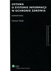 Okładka książki Ustawa o systemie informacji w ochronie zdrowia Komentarz