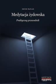 Medytacja żydowska. Autor: Aryeh Kaplan. ZdrowePodejscie.pl Okładka książki Medytacja żydowska