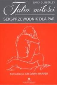 Okładka książki Talia miłości. Seksprzewodnik dla par