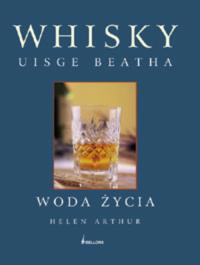 Okładka książki Whisky Uisge beatha Woda życia