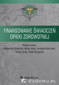 Okładka książki Finansowanie świadczeń opieki zdrowotnej