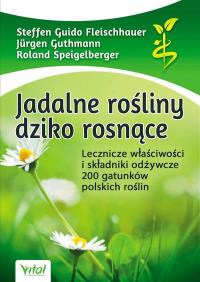 Okładka książki Jadalne rośliny dziko rosnące