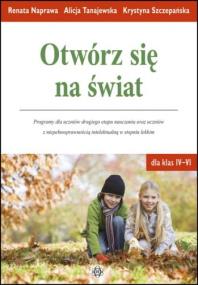 Otwórz się na świat. Autor: Naprawa Renata, Alicja Tanajewska, Szczepanowska-Kozłowska Krystyna. ZdrowePodejscie.pl Okładka książki Otwórz się na świat