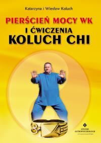 Okładka książki Pierścień mocy Wk i ćwiczenia Koluch Chi