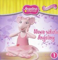 Angelina Ballerina Baw się. 1 Nowa szkoła Angeliny. Autor: praca zbiorowa. ZdrowePodejscie.pl Okładka książki Angelina Ballerina Baw się. 1 Nowa szkoła Angeliny
