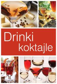 Okładka książki Drinki i koktajle