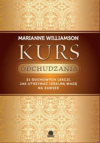 Okładka książki Kurs odchudzania. 21 duchowych lekcji...