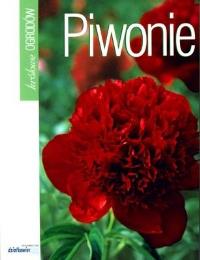 Piwonie - królowe ogrodów. Autor: Barbara Mika. ZdrowePodejscie.pl Okładka książki Piwonie - królowe ogrodów