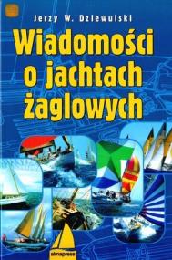 Okładka książki Wiadomości o jachtach żaglowych