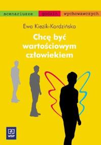 Okładka książki Chcę być wartościowym człowiekiem. WSiP