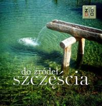 Okładka książki Do źródeł szczęścia