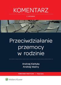 Okładka książki Przeciwdziałanie przemocy w rodzinie Komentarz
