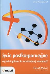 Okładka książki Życie postkorporacyjne