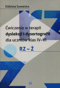 Ćwiczenia w terapii dysleksji i dysortografii Rz Ż. Autor: Elżbieta Suwalska. ZdrowePodejscie.pl Okładka książki Ćwiczenia w terapii dysleksji i dysortografii Rz Ż
