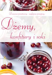 Okładka książki Dżemy, konfitury i soki