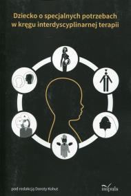 Opakowanie Dziecko o specjalnych potrzebach w kręgu interdyscyplinarnej terapii