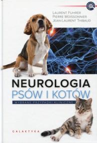 Neurologia psów i kotów. Autor:   Praca zbiorowa. ZdrowePodejscie.pl Okładka książki Neurologia psów i kotów