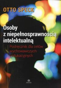 Osoby z niepełnosprawnością intelektualną. Autor: Speck Otto. ZdrowePodejscie.pl Okładka książki Osoby z niepełnosprawnością intelektualną