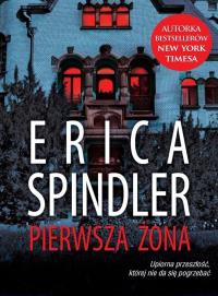 Pierwsza żona. Autor: Spindler Erica. ZdrowePodejscie.pl Okładka książki Pierwsza żona
