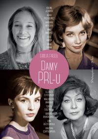 Damy PRL-u. Autor: Padoł Emilia. ZdrowePodejscie.pl Okładka książki Damy PRL-u