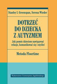 Okładka książki Dotrzeć do dziecka z autyzmem