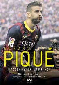 Okładka książki Gerard Pique. Urodzony na Camp Nou