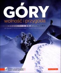 Góry, wolność i przygoda. Autor: Carter Graydon, Kurt Hanson. ZdrowePodejscie.pl Okładka książki Góry, wolność i przygoda