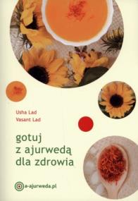 Okładka książki Gotuj z ajurwedą dla zdrowia