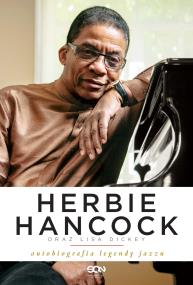 Herbie Hancock. Autor: Herbie Hancock, Lisa Dickey. ZdrowePodejscie.pl Okładka książki Herbie Hancock