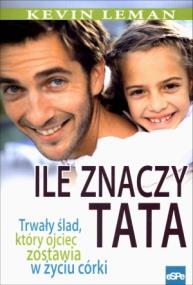 Okładka książki Ile znaczy tata