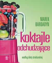 Okładka książki Koktajle odchudzające według diety strukturalnej