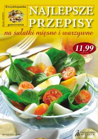 Okładka książki Najlepsze przepisy na sałatki mięsne i warzywne