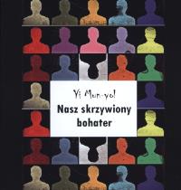 Okładka książki Nasz skrzywiony bohater