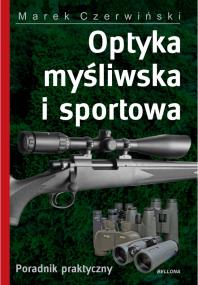 Okładka książki Optyka myśliwska i sportowa