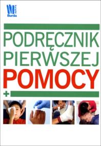 Podręcznik pierwszej pomocy. Autor: Agata Trzcińska-Hildebrandt. ZdrowePodejscie.pl Okładka książki Podręcznik pierwszej pomocy