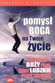 Okładka książki Pomysł Boga na Twoje życie