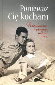 Okładka książki Ponieważ Cię kocham. Najpiękniejsze wyznania..