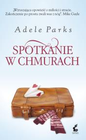 Spotkanie w chmurach. Autor: Parks Adele. ZdrowePodejscie.pl Okładka książki Spotkanie w chmurach
