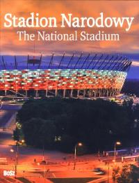 Okładka książki Stadion Narodowy. Historia budowy