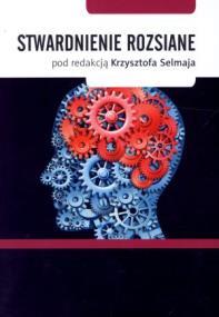 Stwardnienie rozsiane. Autor: Selmaj Krzysztof. ZdrowePodejscie.pl Okładka książki Stwardnienie rozsiane