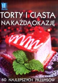 Torty i ciasta na każda okazję. Autor: PRACA ZBIOROWA. ZdrowePodejscie.pl Okładka książki Torty i ciasta na każda okazję