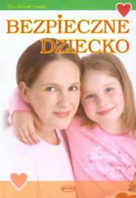 Okładka książki Bezpieczne dziecko PRINTEX