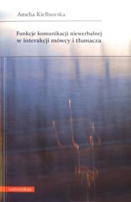 Okładka książki Funkcje komunikacji niewerbalnej w interakcji...