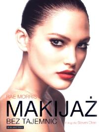 Makijaż bez tajemnic. Autor: Rea Morris. ZdrowePodejscie.pl Okładka książki Makijaż bez tajemnic