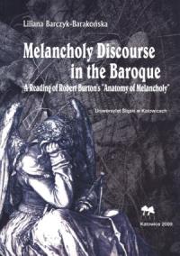 Okładka książki Melancholy Discourse in the Baroque